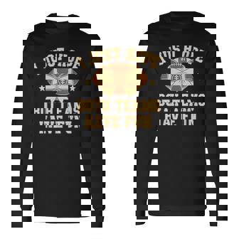 I Just Hope Both Teams Have Fun Coquette Bow Football Lover Long Sleeve T-Shirt | Seseable UK