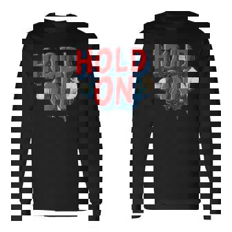 Keep Calm And Hold On コスチューム 長袖Tシャツ - Kawaiitshirt