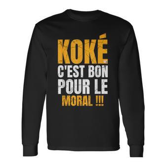Koké C'est Bon Pour Le Moral Kreyolsat T-shirt à manches longues - Cadeauxyz