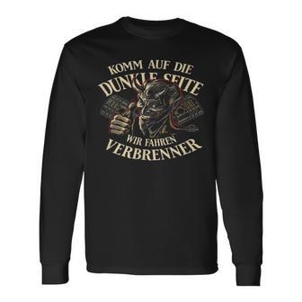 Komm Auf Die Dunkleeite — Wir Fahren Brenner Langarmshirts - Seseable