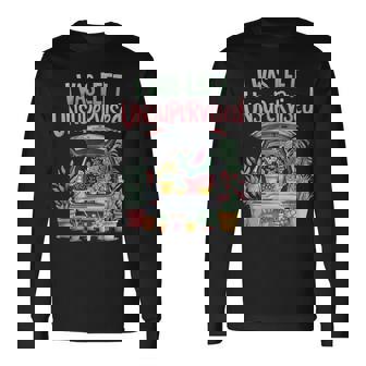 I Was Left Unsupervised Gardening Moms And Dads Long Sleeve T-Shirt - Monsterry