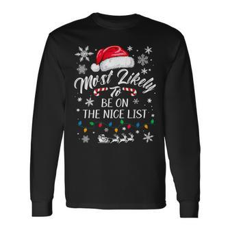 Most Likely To Be On The Nice List Santa Hat Long Sleeve T-Shirt - Thegiftio UK