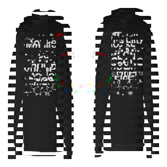 Most Likely To Shoot The Reindeer Christmas Matching Family Long Sleeve T-Shirt | Seseable UK