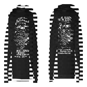 Get In Loser We'Re Going Dumpster Diving Humor Long Sleeve T-Shirt | Mazezy