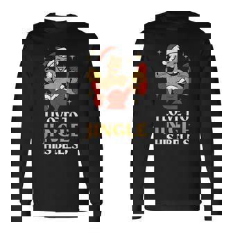 I Love To Stuff Her Stocking I Love To Jingle His Bells Long Sleeve T-Shirt - Monsterry