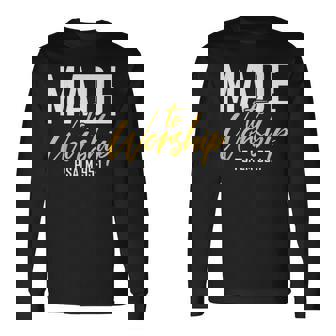 Made To Worship シャツ 礼拝用シャツ メンズ&レディース 神様 長袖Tシャツ - Kawaiitshirt