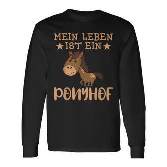 Mein Leben Ist Ein Ponyhof Pferdefreunde Reiten Langarmshirts - Seseable
