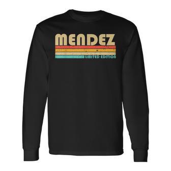 Mendez Nom De Famille Humoristique Rétrointage Années 80 Et 90 T-shirt à manches longues - Cadeauxyz