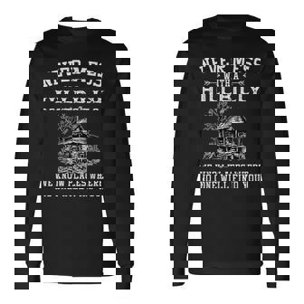 Never Mess With A Hillbilly We Know Places Quotes Long Sleeve T-Shirt - Thegiftio