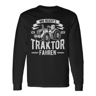 Mir Reichts Ich Gehe Traktor Fahren Landwirtschaft Geschenk Langarmshirts - Geschenkecke