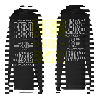 Music Is The Answer Pour Amateur De Musique T-shirt à manches longues - Cadeauxyz