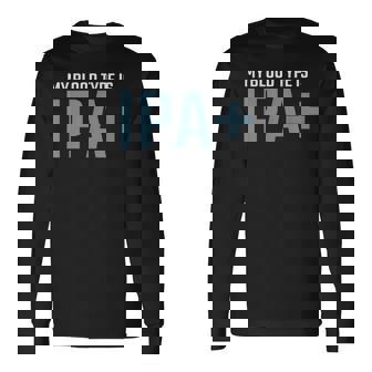 My Blood Type Is Ipa クラフトビール Ipa ペールエール 長袖Tシャツ - Kawaiitshirt