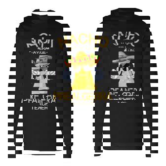 Nacho Average PreAlgebra Teacher Cinco De Mayo Fiesta Long Sleeve T-Shirt | Mazezy