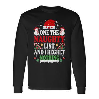 On The Naughty List And I Regret Nothing Christmas Long Sleeve T-Shirt - Thegiftio UK