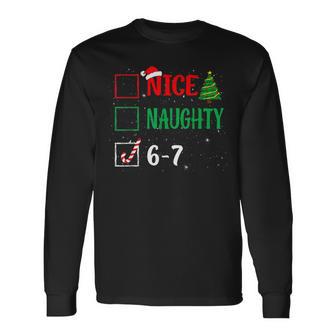 Nice Naughty 67 Christmas Brainrot Six Seven Meme Long Sleeve T-Shirt - Thegiftio UK