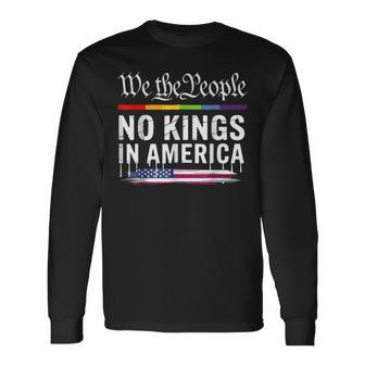 No Kings In America We The People Lgbt Long Sleeve T-Shirt - Thegiftio UK