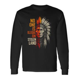 No One Is Illegal On Stolen Land Native Americans Vintage Long Sleeve T-Shirt - Thegiftio UK