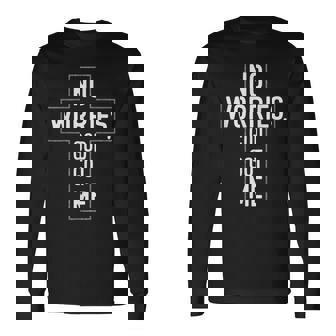 No Worries God-Got Me キリスト教 宗教 信仰 イエス 聖書 長袖Tシャツ - Kawaiitshirt