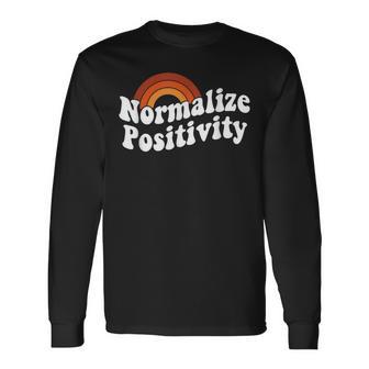Normalize Positivity Long Sleeve T-Shirt - Thegiftio UK