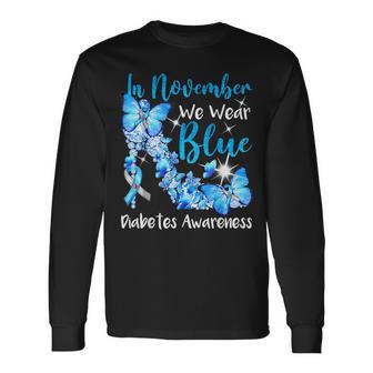 In November We Wear Blue Butterflies Diabetes Awareness Long Sleeve T-Shirt | Mazezy