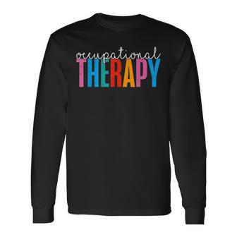 Occupational Therapy -Ot Therapist Ot Month Idea Long Sleeve T-Shirt - Thegiftio UK