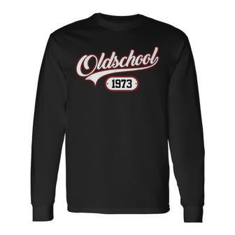 Oldschool 1973 Jahrgang Geburtsjahr Geburtstag Birthday Langarmshirts - Geschenkecke