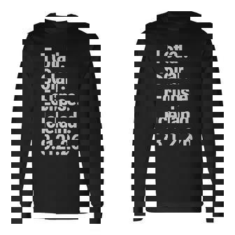 Path Of Totality Iceland Total Solar Eclipse Tops & Stuff Long Sleeve T-Shirt | Mazezy