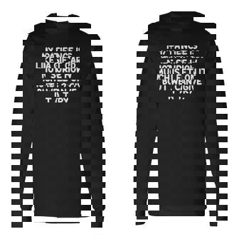 My Patience Is Like A Card Quote Long Sleeve T-Shirt | Seseable FR