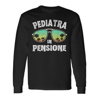 Pediatra In Pensione Medico Dottore In Pediatria Pensionato Maglietta a maniche lunghe - Novitaregali