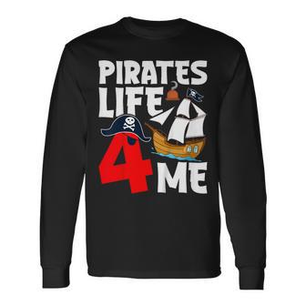 Pirates Life 4 Me Pirate 4Th Birthday 4 Years Old Long Sleeve T-Shirt - Thegiftio UK