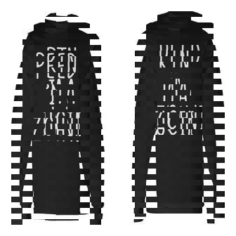 Pretend I'm A Zucchini Costume Halloween Lazy Adult Kids Long Sleeve T-Shirt | Mazezy