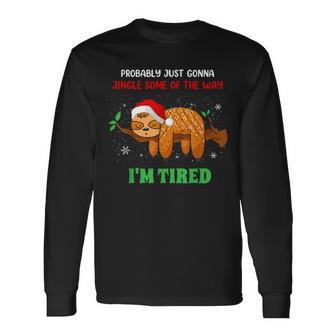 Probably Just Going To Jingle Some Of The Way Xmas Long Sleeve T-Shirt - Thegiftio UK
