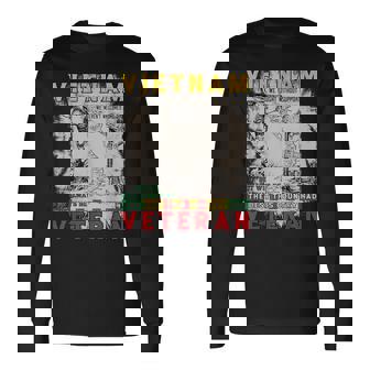 Proud Vietnam Veteran The Best This Country Had Vet Long Sleeve T-Shirt | Mazezy