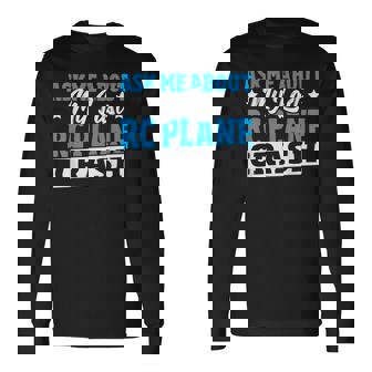 RC Airplane Aviation Model Airplane RC Plane Long Sleeve T-Shirt | Mazezy