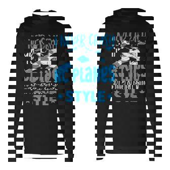 RC Airplane Model Airplane Planes RC Plane Long Sleeve T-Shirt | Mazezy