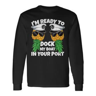 Ready To Dock My Boat In Your Port Cruise Swinger Men Long Sleeve T-Shirt - Thegiftio UK