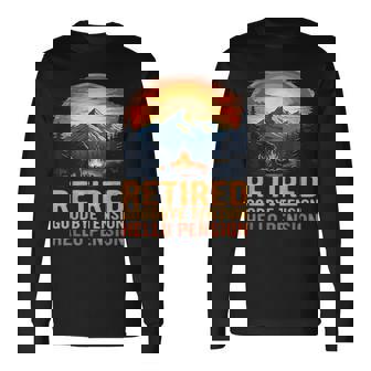 Retired Goodbye Tension Hello Pension Retro Camping Mountain Long Sleeve T-Shirt | Mazezy
