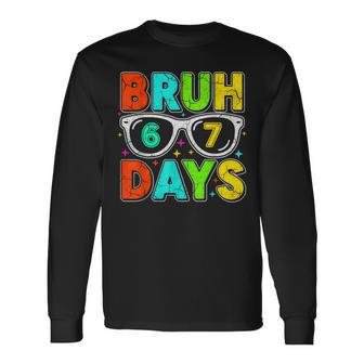 Retro Bruh 67 Days School Humor Cool Boy Sunglasses Long Sleeve T-Shirt | Mazezy