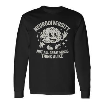 Retro Embrace Neurodiversity Not All Great Minds Think Alike Long Sleeve T-Shirt - Thegiftio UK