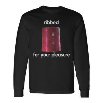 Ribbed For Your Pleasure Ribbed Cranberry Sauce Long Sleeve T-Shirt - Thegiftio UK