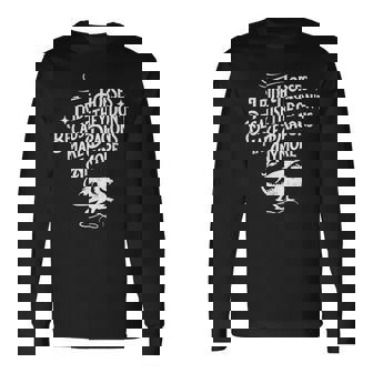 I Ride Horses Because They Don't Make Dragons Anymore Long Sleeve T-Shirt | Seseable FR