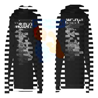 We Can Do It Rosie The Riveter Feminist Wwii Rosey Rosy Long Sleeve T-Shirt - Thegiftio