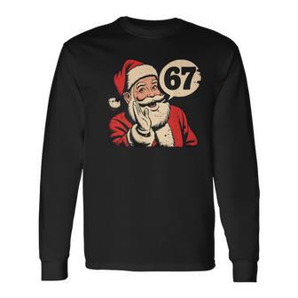 Santa 67 Christmas Six Seven Meme Long Sleeve T-Shirt - Thegiftio UK