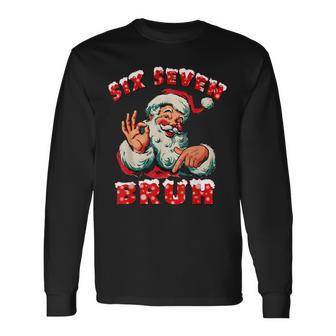 Santa Six Seven Bruh 6 7 Gen Z Alpha Meme Slang Christmas Long Sleeve T-Shirt - Thegiftio UK