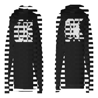 That Says Ok That Says Ok Long Sleeve T-Shirt | Mazezy