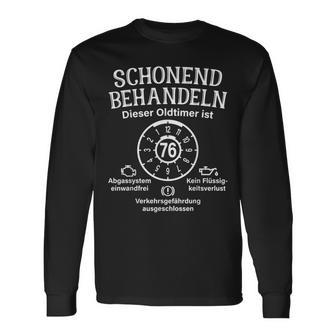 Schonend Behandeln Oldtimer Ist 76 Plakette 76 Geburtstag Langarmshirts - Seseable