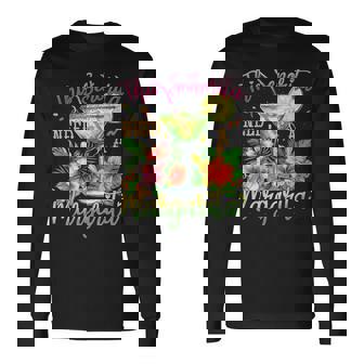 This Senorita Needs A Margarita Cinco De Mayo Long Sleeve T-Shirt - Monsterry