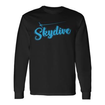 Skydiving Airplane Skydive Long Sleeve T-Shirt | Mazezy