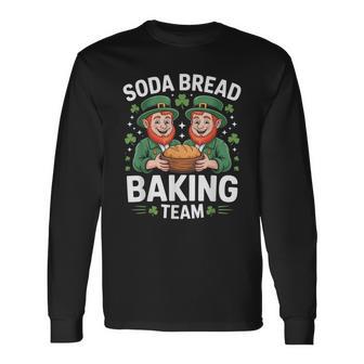 Soda Bread Baking Team Irish St Patricks Day Long Sleeve T-Shirt | Mazezy