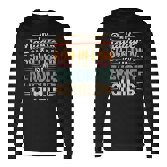 My Son In Law Is My Favorite Child Fathers Day Mens Long Sleeve T-Shirt | Seseable CA